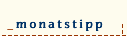 monatstipp