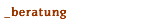 beratung